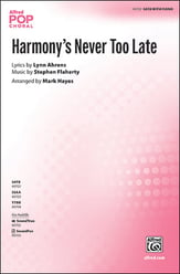 Harmony's Never Too Late SATB choral sheet music cover